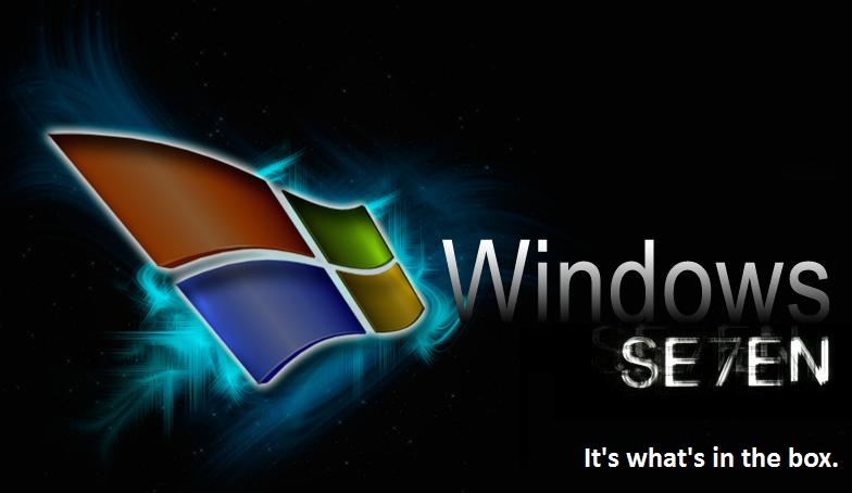 Windows Se7en, It's what's in the box.