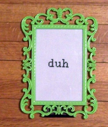 duh