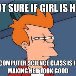 Any other Computer Science majors experience this phenomenon - Imgur