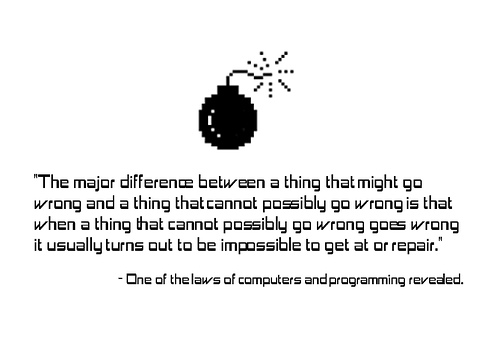 A Truism Of Computers And Programming Faildesk